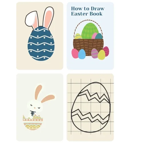 How to Draw Easter Book: Drawing Grid Activity Book for Kids (Easter Things, Bunny, Egg, Basket and Other Cute Stuff)