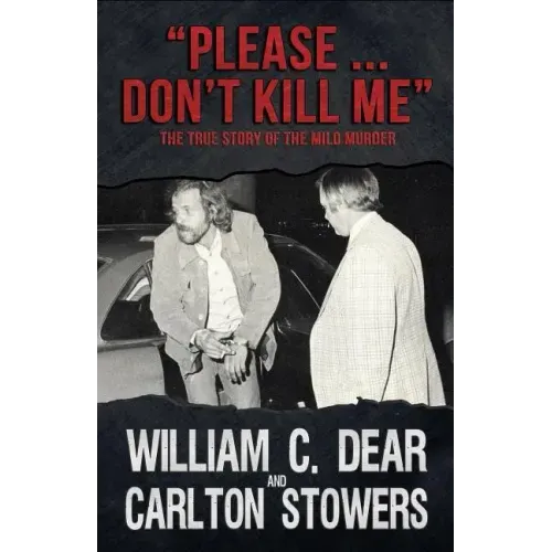 Please ... Don't Kill Me: The True Story of the Milo Murder