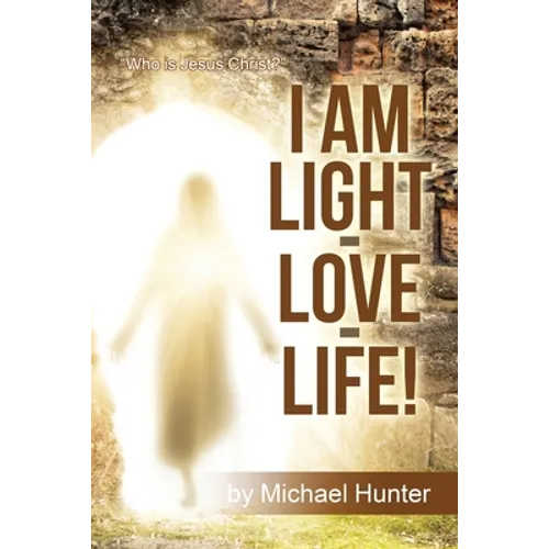 I Am Light-Love-Life!: "Who Is Jesus Christ?"