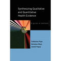 Synthesizing Qualitative and Quantitative Health Research: A Guide to Methods
