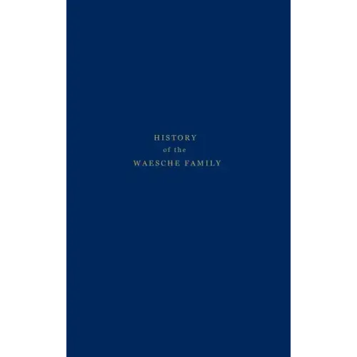 History of the Waesche Family