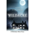 Wildacre: A Christmas Ghost Story