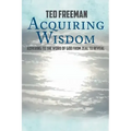 Acquiring Wisdom: Adhering to the Word of God from zeal to reveal