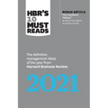 Hbr's 10 Must Reads 2021: The Definitive Management Ideas of the Year from Harvard Business Review (with Bonus Article the Feedback Fallacy by Marcus