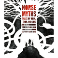 Norse Myths: Tales of Odin, Thor and Loki