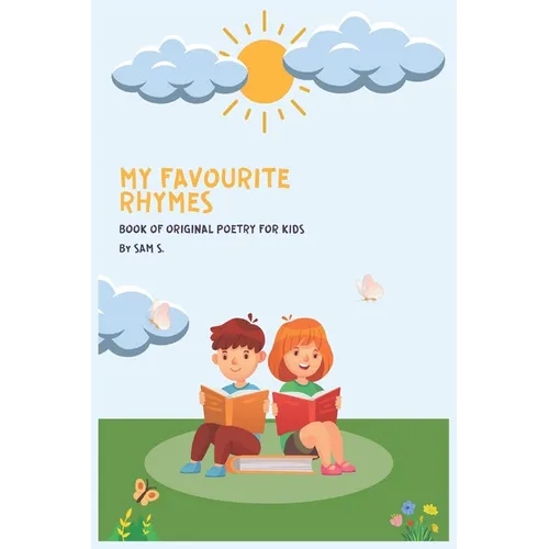 My Favourite Rhymes: Book of Original Poetry for kids