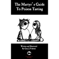 The Martyr's Guide to Poison Tasting