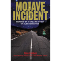 Mojave Incident: Inspired by a Chilling Story of Alien Abduction