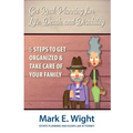 Get Real: Planning for Life, Death & Disability