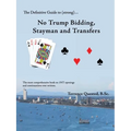 The Definitive Guide to (Strong)... No Trump Bidding, Stayman and Transfers