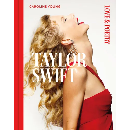 Taylor Swift: Love & Poetry