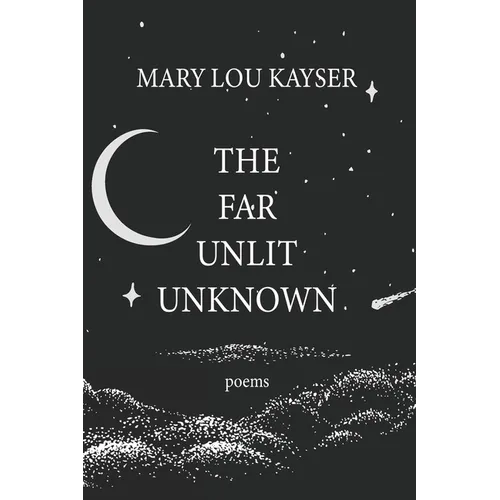 The Far Unlit Unknown