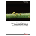 Response of Whitefly Population to Rabbit Urine Foliar Spray on Tomato (Solanum lycopersicum L.)