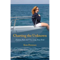 Charting the Unknown: Family, Fear, and One Long Boat Ride