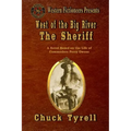 West of the Big River: The Sheriff