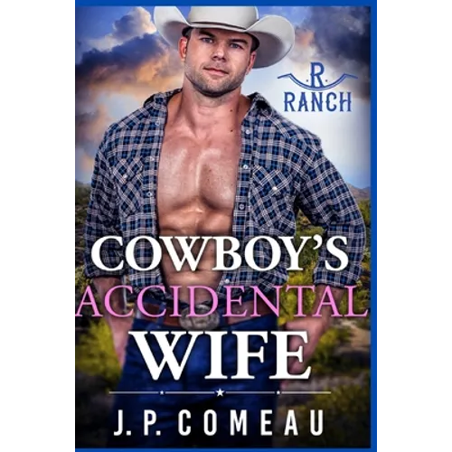 Cowboy's Accidental Wife