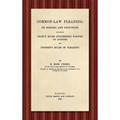 Common-Law Pleading [1897]: Its History and Principles. Including Dicey's Rules Concerning Parties to Action and Stephen's Rules of Pleading