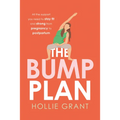 The Bump Plan: All the Support You Need to Stay Fit and Strong from Pregnancy to Postpartum