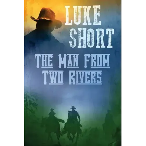 The Man From Two Rivers