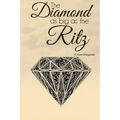 The Diamond as Big as the Ritz
