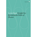 Straight Sex: Rethinking the Politics of Pleasure