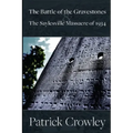 The Battle of the Gravestones & the Saylesville Massacre of 1934