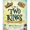 A Tale of Two Kings: God's Story of Redemption