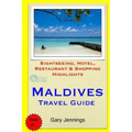 Maldives Travel Guide: Sightseeing, Hotel, Restaurant & Shopping Highlights