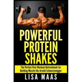 Powerful Protein Shakes: The Perfect Post-Workout Refreshment for Building Muscle like Arnold Schwarzenegger