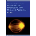An Introduction to Photonics and Laser Physics with Applications