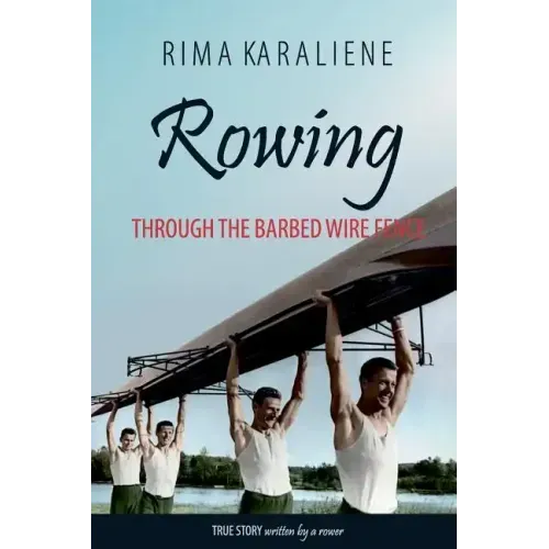 Rowing Through the Barbed Wire Fence