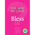 The Way of Love: Bless