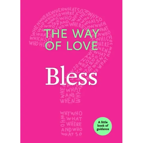 The Way of Love: Bless