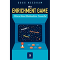 The Enrichment Game: A Story About Making Data Powerful