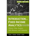 Introduction to Fixed Income Analytics: Relative Value Analysis, Risk Measures and Valuation