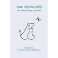 Soar, My Butterfly: The Animal Dying Experience