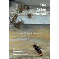 The Asian Hornet: Threats, Biology & Expansion