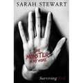 The Monster in My Home: Surviving Evil