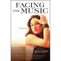 Facing the Music: My Story