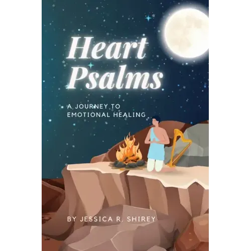 Heart Psalms: A Journey to Emotional Healing