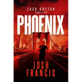 Phoenix: The Zach Kryton Introductory Series Book 3