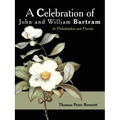 A Celebration of John and William Bartram