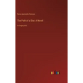 The Path of a Star; A Novel: in large print