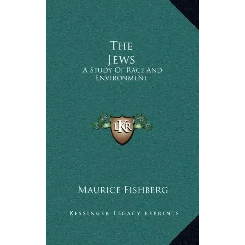The Jews: A Study of Race and Environment