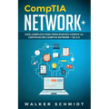 CompTIA Network+: Guía Completa Para Principiantes Conoce La Certificación CompTia Network + De A-Z (Libro En Español / CompTIA Network+