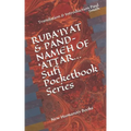 RUBA'IYAT & PAND-NAMEH OF 'ATTAR... Sufi Pocketbook Series: New Humanity Books