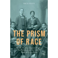 The Prism of Race: W.E.B. Du Bois, Langston Hughes, Paul Robeson, and the Colored World of Cedric Dover