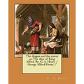 The dragon and the raven; or, The days of King Alfred. By: G. A. Henty / George Alfred Henty /