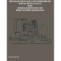 MEP 804A/B and 814A/B 15 KW Generator Set Manual TM 9-6115-643-24 PMCS, General Maintenance and Direct Support Maintenance