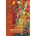 Wildflowers for the Bullies